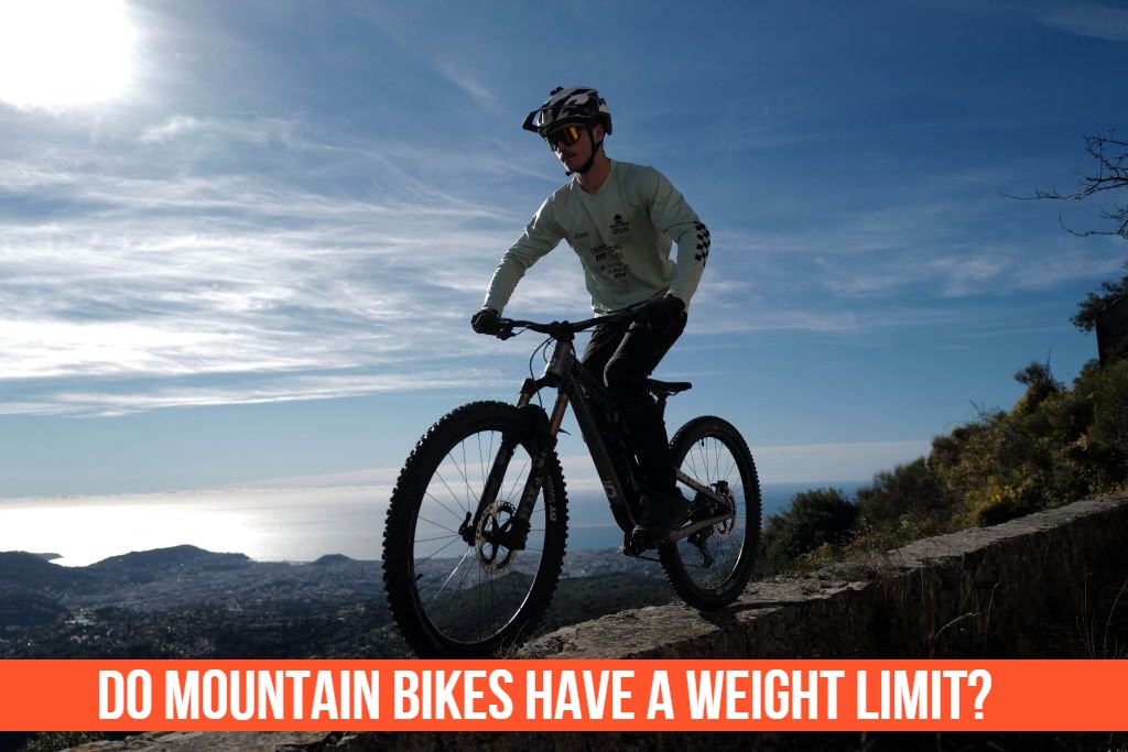 Do mountain Bikes Have a Weight Limit?