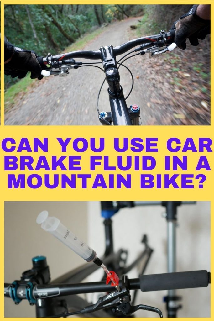Can You Use Car Brake Fluid In A Mountain Bike