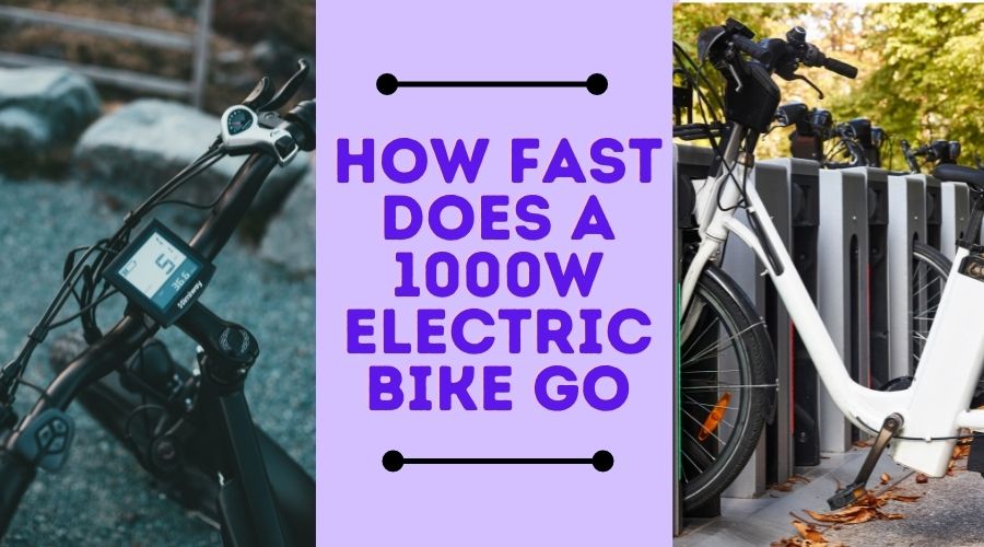 How Fast Does A 1000W Electric Bike Go