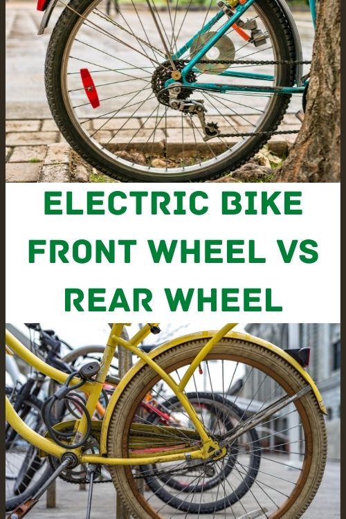 Electric Bike Front Wheel Vs Rear Wheel