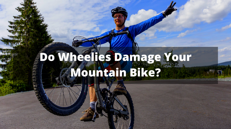 Do Wheelies Damage Your Mountain Bike? - guide