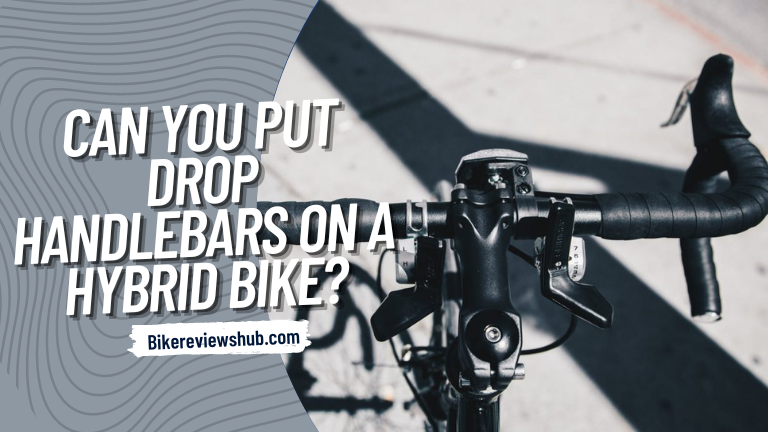 Can You Put Drop Handlebars On A Hybrid Bike