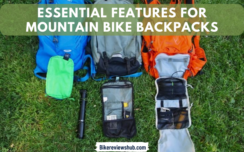 Features for Mountain Bike Backpacks